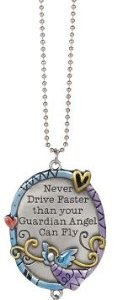Ganz Color Art Car Charms Never Drive Faster Than Your Guardian Angel Can Fly